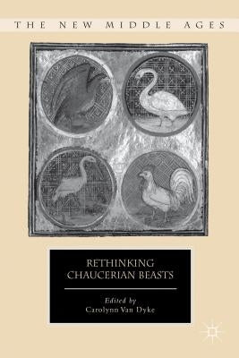 Rethinking Chaucerian Beasts by Loparo, Kenneth A.