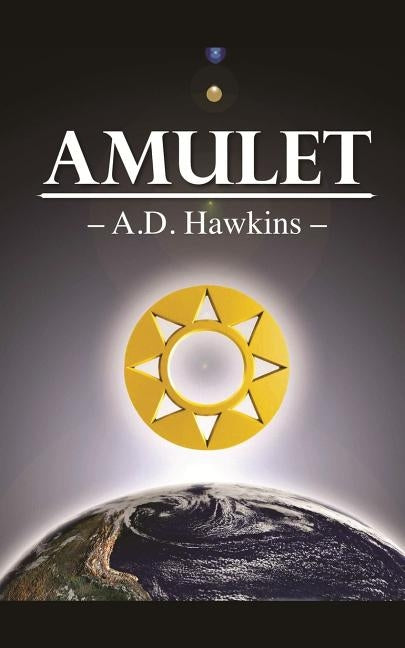 Amulet by Hawkins, A. D.