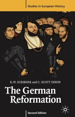 The German Reformation, Second Edition by Scribner, Robert W.