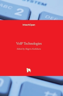 VoIP Technologies by Kashihara, Shigeru