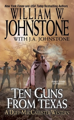 Ten Guns from Texas by Johnstone, William W.