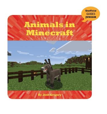 Animals in Minecraft by Gregory, Josh