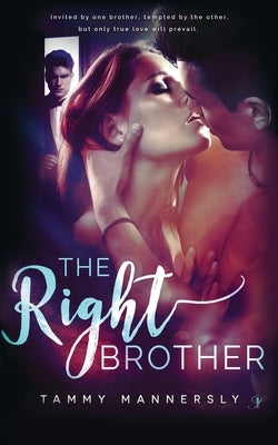 The Right Brother by Mannersly, Tammy