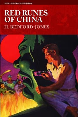 Red Runes of China by Bedford-Jones, H.