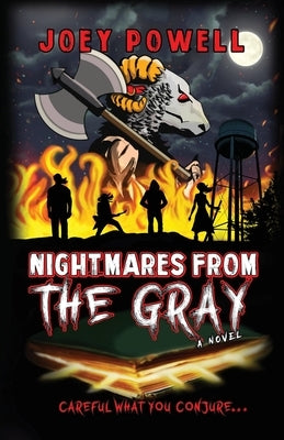 Nightmares From the Gray by Powell, Joey