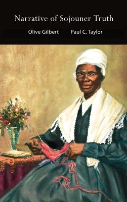 Narrative of Sojouner Truth by Gilbert, Olive