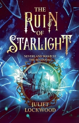 The Ruin of Starlight by Lockwood, Juliet