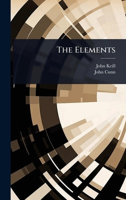 The Elements by Keill, John