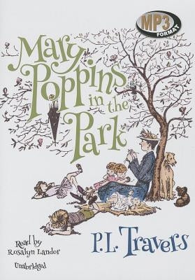 Mary Poppins in the Park by Travers, P. L.