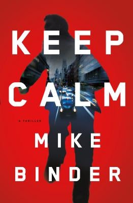 Keep Calm by Binder, Mike