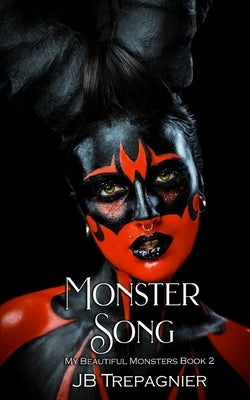 Monster Song: A Dark Reverse Harem Romance by Trepagnier, Jb