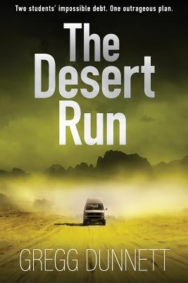 The Desert Run by Dunnett, Gregg