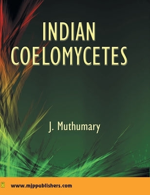 Indian Coelomycetes by Muthumary, J.
