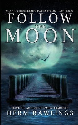 Follow the Moon by Rawlings, Herm