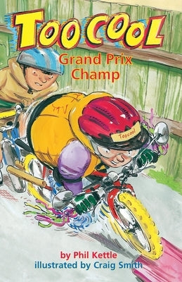 Grand Prix Champ - TooCool by Kettle, Phil