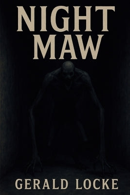 Night Maw by Locke, Gerald W.