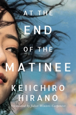 At the End of the Matinee by Hirano, Keiichiro