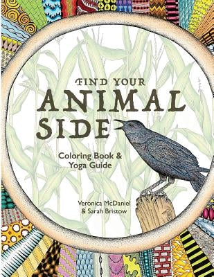 Find Your Animal Side: Coloring Book and Yoga Guide by Bristow, Sarah