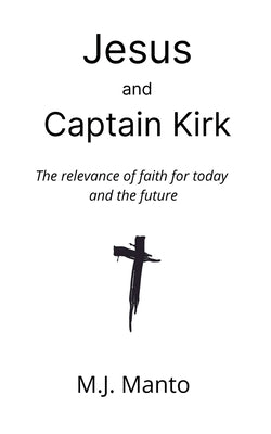 Jesus and Captain Kirk by Manto, Michael