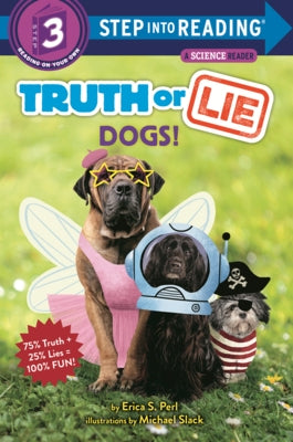 Truth or Lie: Dogs! by Perl, Erica S.