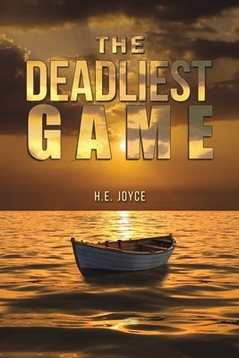 The Deadliest Game by Joyce, H. E.