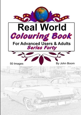 Real World Colouring Books Series 40 by Boom, John