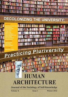 Decolonizing the University: Practicing Pluriversity (Proceedings of the International Conference on Quelles universités et quels universalismes de by Tamdgidi, Mohammad H.