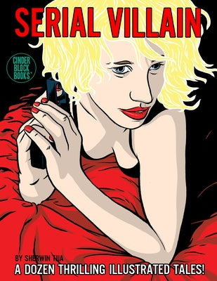 Serial Villain by Tjia, Sherwin