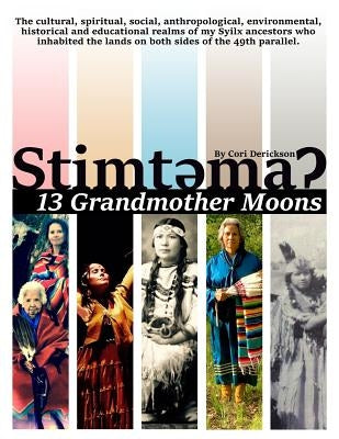 Stimtema: 13 Grandmother Moons by Eaglespeaker, Jason
