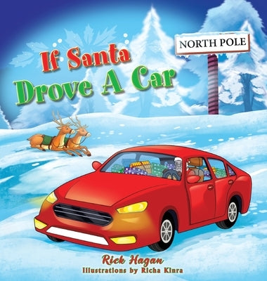 If Santa Drove A Car by Hagan, Rick