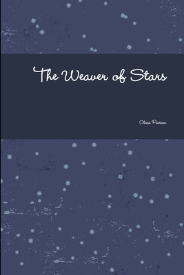 The Weaver of Stars by Pearson, Olivia