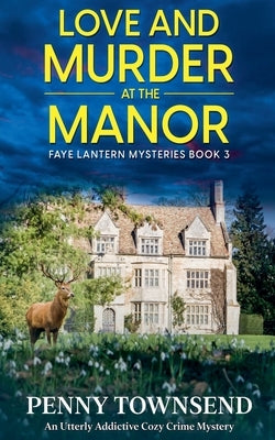 Love and Murder at the Manor by Townsend, Penny