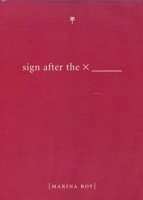 Sign After the X by Roy, Marina