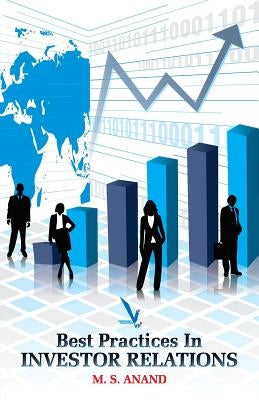 Best Practices In Investor Relation by Anand, M. S.