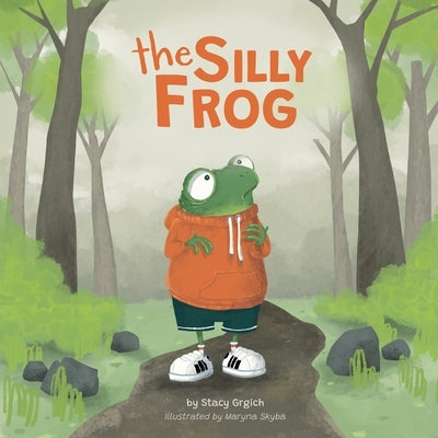The Silly Frog by Grgich, Stacy