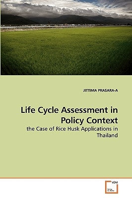 Life Cycle Assessment in Policy Context by Prasara-A, Jittima