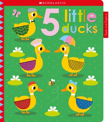 5 Tiny Ducks: Scholastic Early Learners (Touch and Explore) by Scholastic