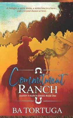 Commitment Ranch by Tortuga, Ba