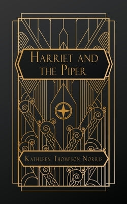 Harriet and the Piper by Thompson Norris, Kathleen