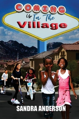 Coming Up In The Village by Anderson, Sandra