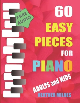 60 Easy Pieces for Piano: Popular classical, folk and Christmas tunes arranged for easy piano Bumper Piano Songbook by Milnes, Heather