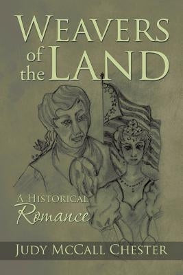 Weavers of the Land by Chester, Judy McCall