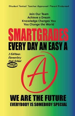 EVERY DAY AN EASY A Study Skills (College Edition Paperback) SMARTGRADES BRAIN POWER REVOLUTION: Student Tested! Teacher Approved! Parent Favorite! 5 by Smartgrades Brain Power Revolution