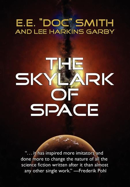 The Skylark of Space by Smith, E. E. Doc
