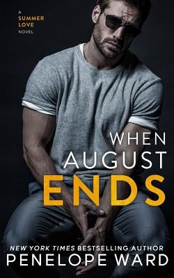 When August Ends by Ward, Penelope