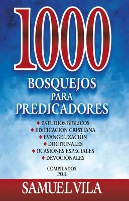 1000 bosquejos para predicadores Hardcover 1000 Sermon Outlines for Preachers by Vila-Ventura, Samuel