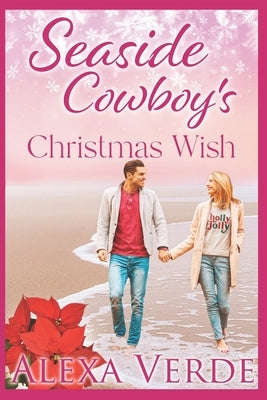 Seaside Cowboy's Christmas Wish by Verde, Alexa
