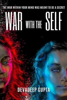War with the Self by Gupta, Devadeep