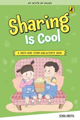 Sharing Is Cool (My Book of Values) by Mehta, Sonia