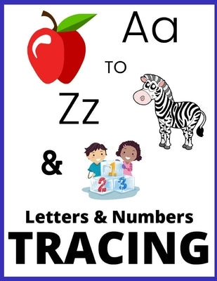 A to Z and 123 Letters and Numbers Tracing: Over 170+ Handwriting Practice Pages Workbook for Preschool, Kindergarten, and Kids Ages 3-6 by Digital LLC, Price